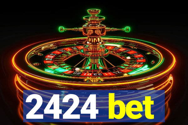 2424 bet